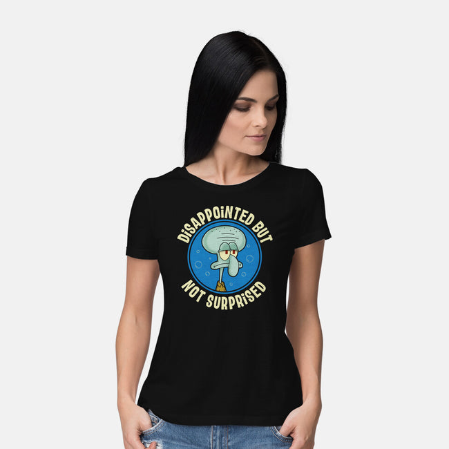 Disappointed But Definitely Not Surprised-Womens-Basic-Tee-turborat14