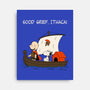 Good Grief Ithaca-None-Stretched-Canvas-Mattania