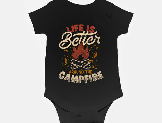 Life Is Better Around The Campfire