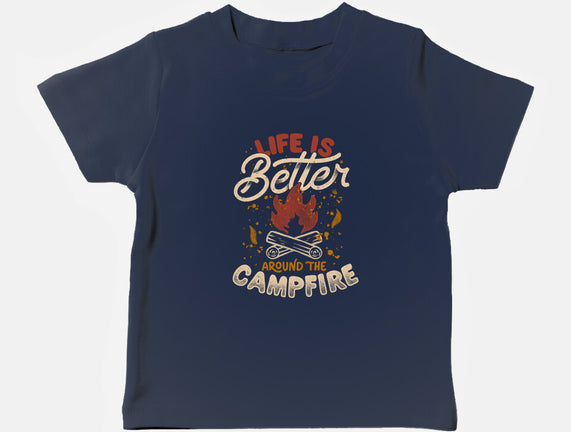 Life Is Better Around The Campfire
