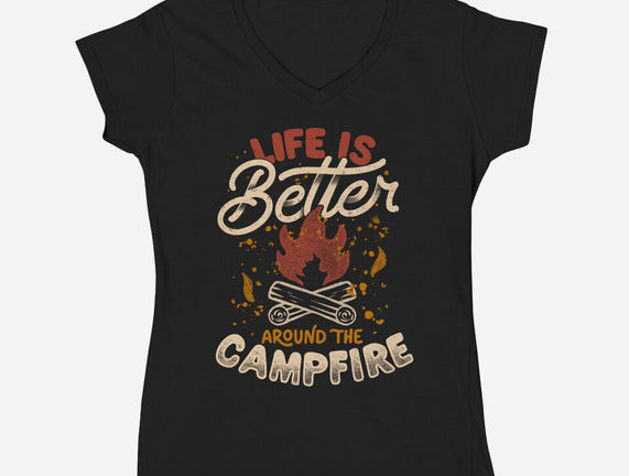 Life Is Better Around The Campfire