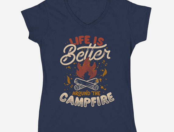 Life Is Better Around The Campfire