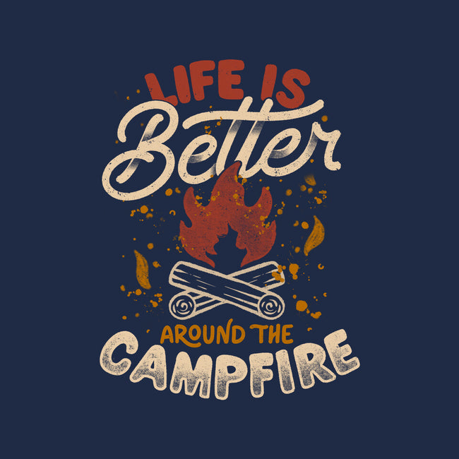 Life Is Better Around The Campfire-None-Mug-Drinkware-tobefonseca