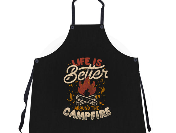 Life Is Better Around The Campfire