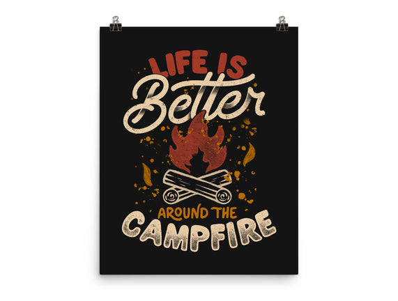 Life Is Better Around The Campfire