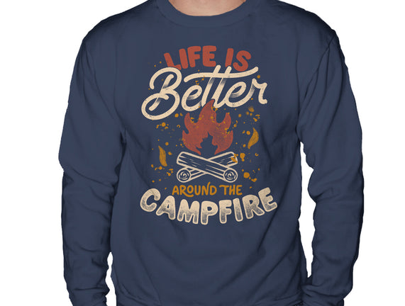 Life Is Better Around The Campfire