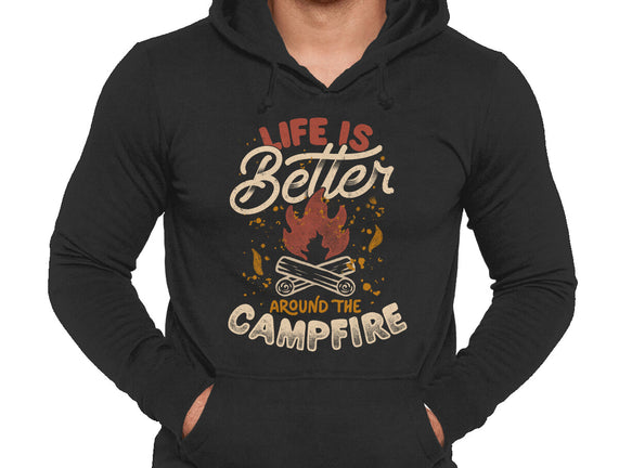 Life Is Better Around The Campfire