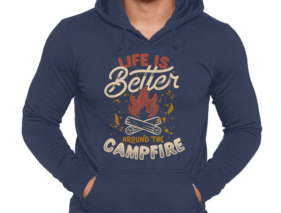 Life Is Better Around The Campfire