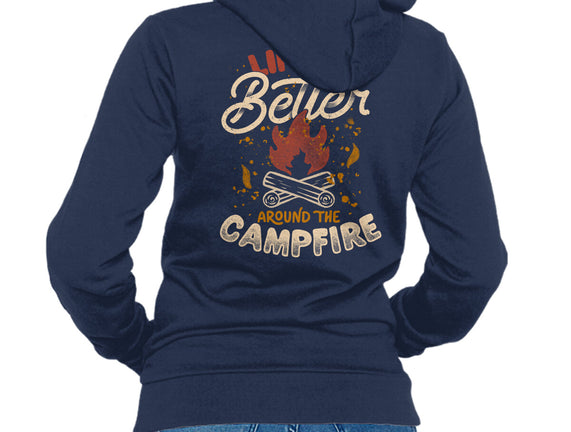 Life Is Better Around The Campfire