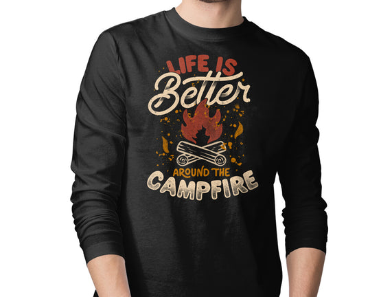 Life Is Better Around The Campfire