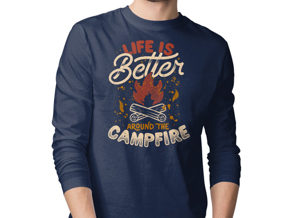 Life Is Better Around The Campfire
