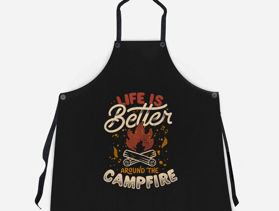 Life Is Better Around The Campfire