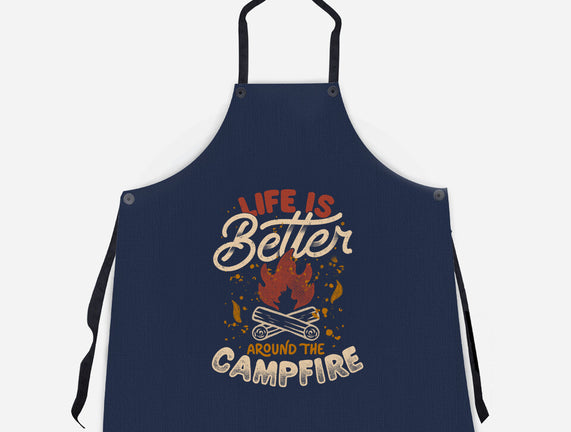 Life Is Better Around The Campfire