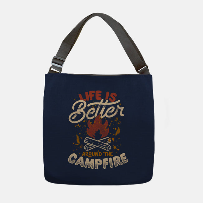 Life Is Better Around The Campfire-None-Adjustable Tote-Bag-tobefonseca