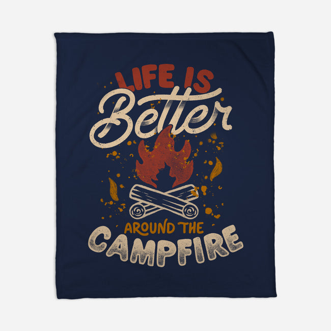 Life Is Better Around The Campfire-None-Fleece-Blanket-tobefonseca