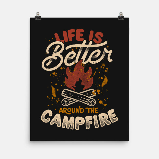 Life Is Better Around The Campfire-None-Matte-Poster-tobefonseca