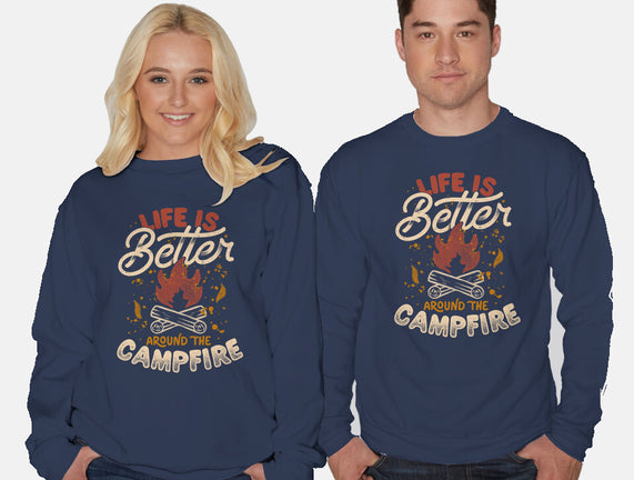 Life Is Better Around The Campfire