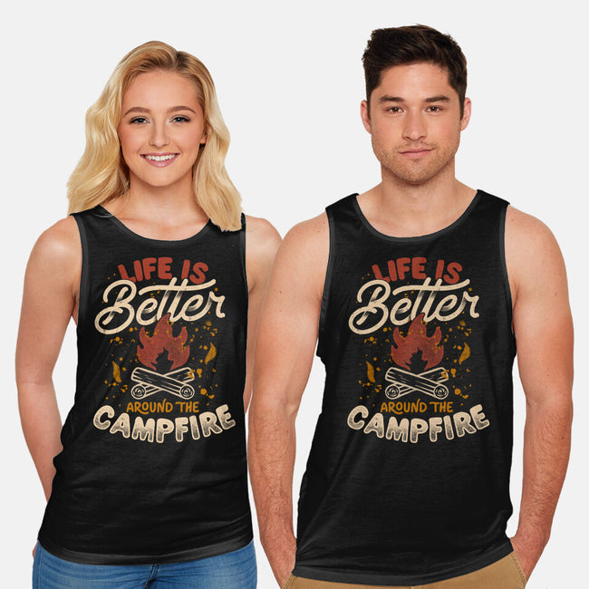 Life Is Better Around The Campfire-Unisex-Basic-Tank-tobefonseca
