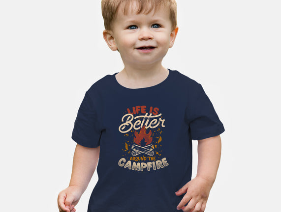 Life Is Better Around The Campfire