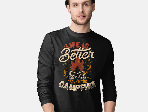Life Is Better Around The Campfire