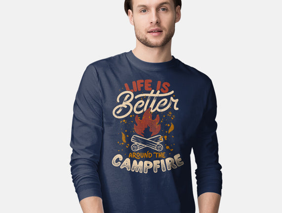 Life Is Better Around The Campfire