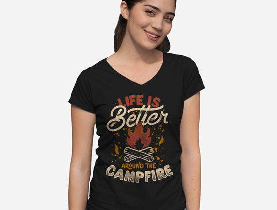 Life Is Better Around The Campfire