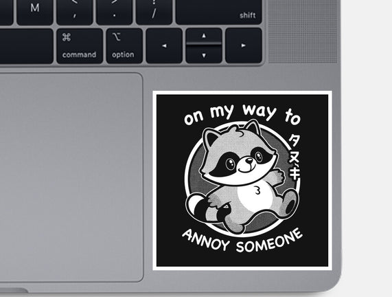 Cute Annoying Raccoon