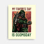 My Favorite Day Is Doomsday-None-Stretched-Canvas-glitchygorilla