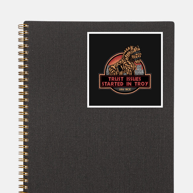 Trust Issues Started In Troy-None-Glossy-Sticker-glitchygorilla