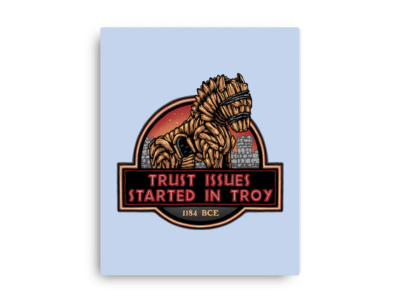 Trust Issues Started In Troy
