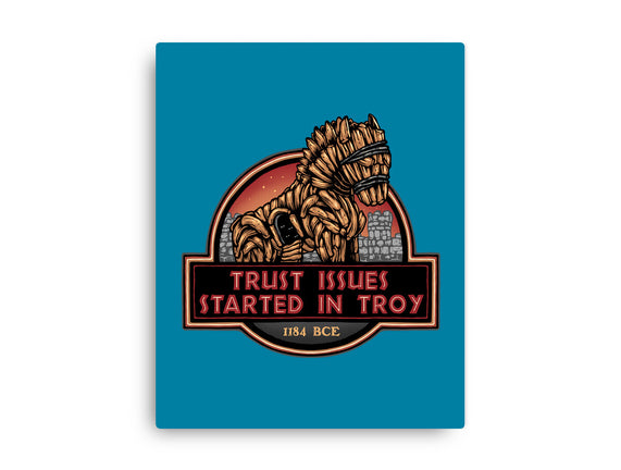 Trust Issues Started In Troy