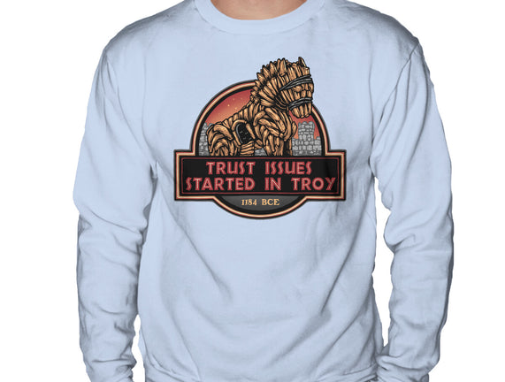 Trust Issues Started In Troy