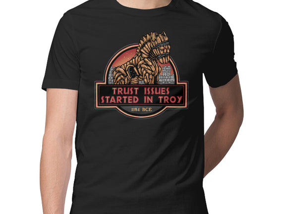 Trust Issues Started In Troy