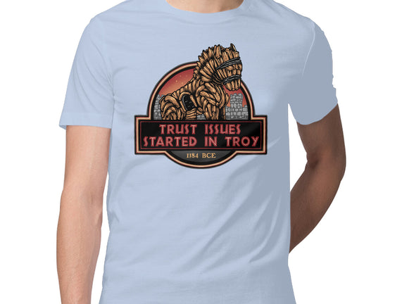 Trust Issues Started In Troy