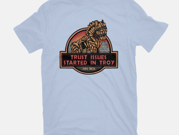 Trust Issues Started In Troy