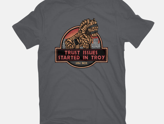 Trust Issues Started In Troy