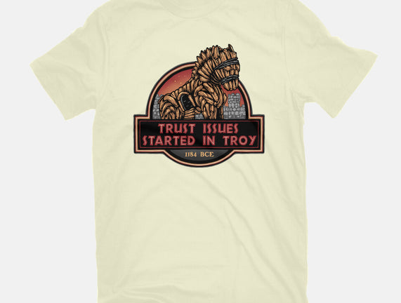 Trust Issues Started In Troy