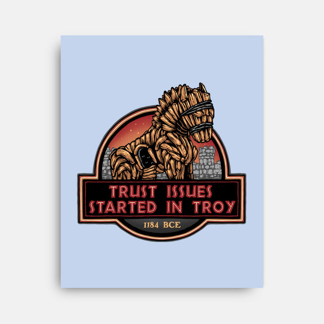 Trust Issues Started In Troy-None-Stretched-Canvas-glitchygorilla