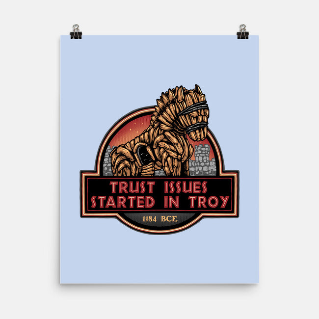 Trust Issues Started In Troy-None-Matte-Poster-glitchygorilla