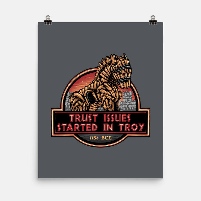 Trust Issues Started In Troy-None-Matte-Poster-glitchygorilla