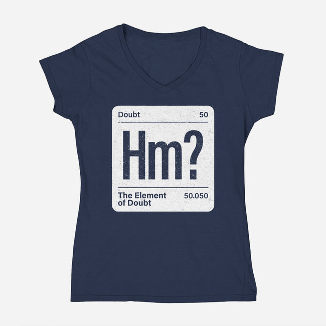 The Element Of Doubt-Womens-V-Neck-Tee-Popnotic
