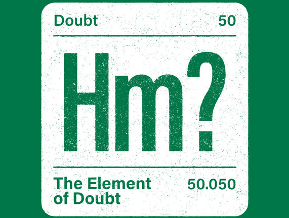 The Element Of Doubt