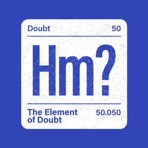 The Element Of Doubt