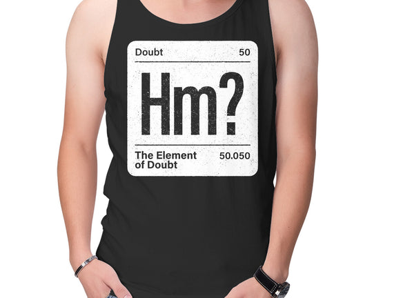 The Element Of Doubt