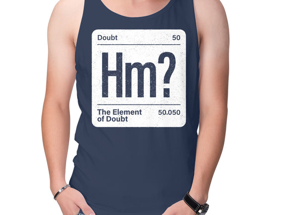 The Element Of Doubt