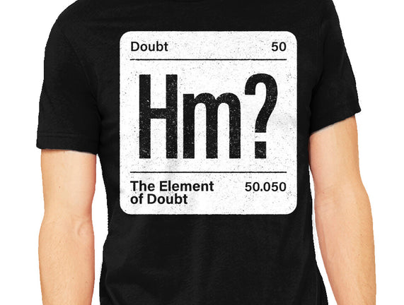 The Element Of Doubt
