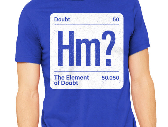 The Element Of Doubt