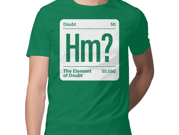 The Element Of Doubt