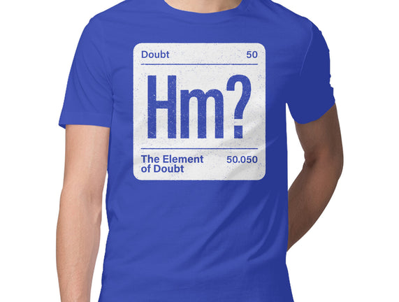 The Element Of Doubt