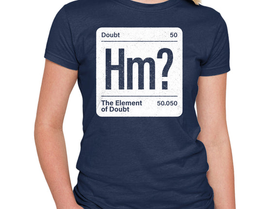 The Element Of Doubt